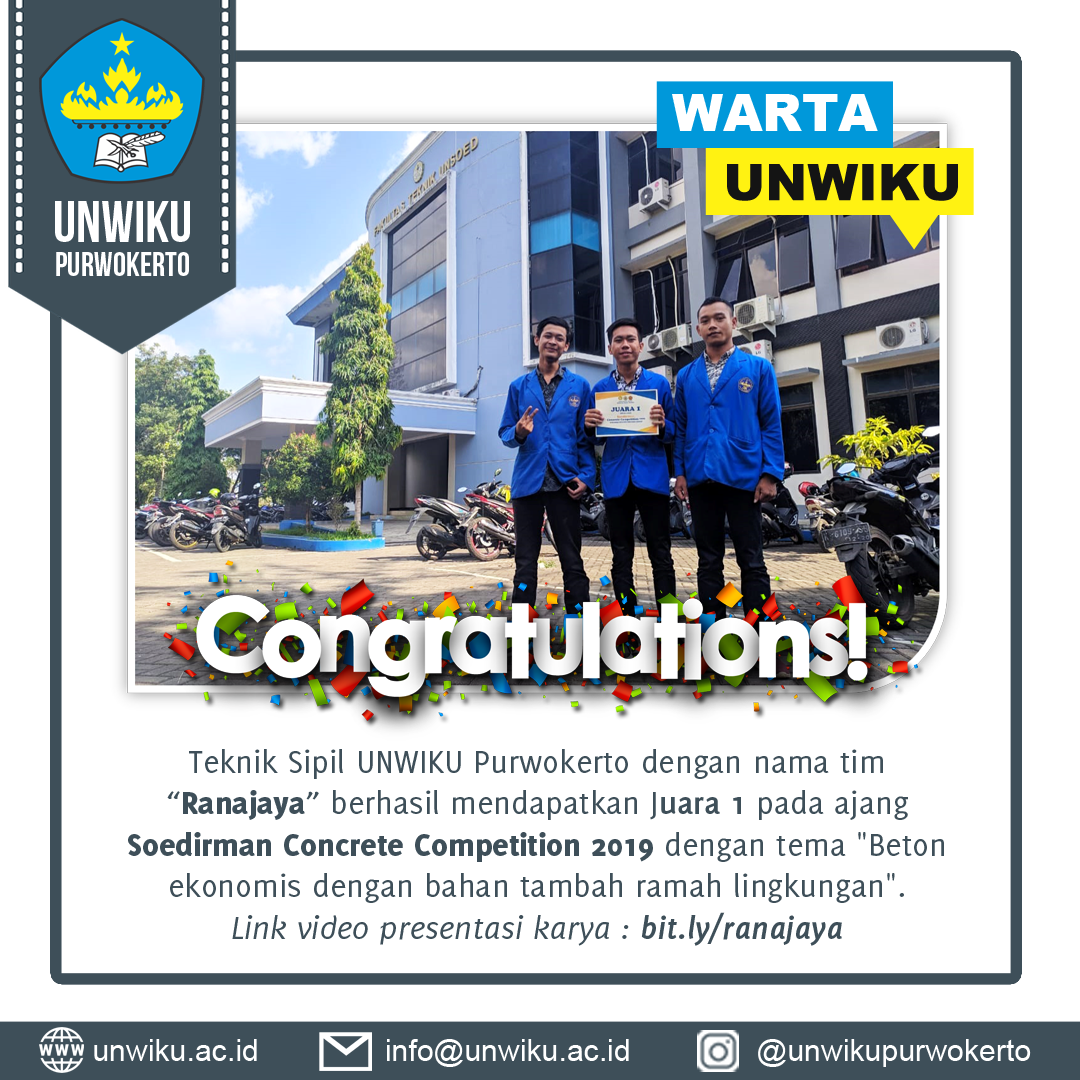 Tim Ranajaya UNWIKU Purwokerto Mendapatkan Juara 1 pada Soedirman Concrete Competition 2019